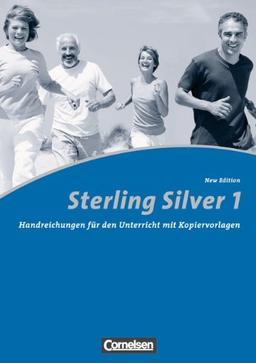 Sterling Silver - New Edition: A1: Band 1 - Handreichungen für den Unterricht mit Kopiervorlagen