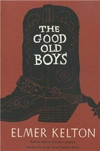 Good Old Boys: Volume 1 (The Texas Tradition Series ; No. 1)