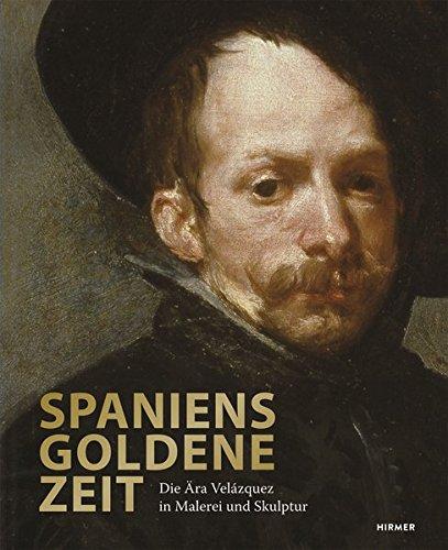 Spaniens goldene Zeit: Die Ära Velázquez in Malerei und Skulptur