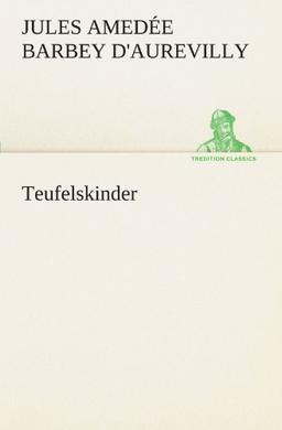 Teufelskinder (TREDITION CLASSICS)