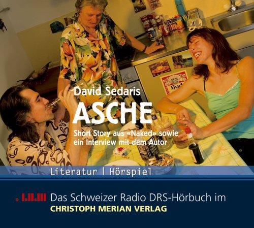 Asche. CD . Short Story aus "Naked" sowie ein Interview mit dem Autor