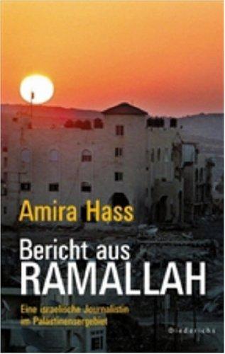 Bericht aus Ramallah: Eine israelische Journalistin im Palästinensergebiet