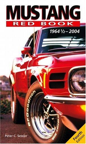 Mustang Red Book: 1964 1/2 -2004