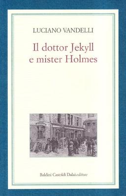 Il dottor Jekyll e mister Holmes