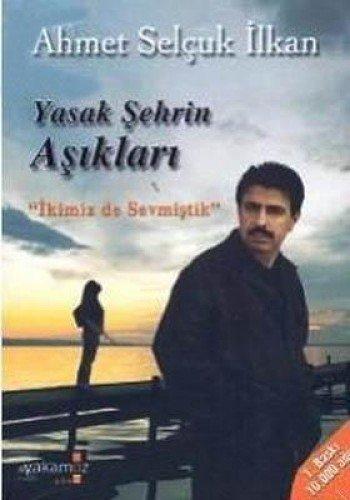 YASAK ŞEHRİN AŞIKLARI