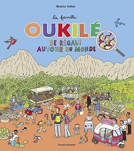 La famille Oukilé. La famille Oukilé se régale autour du monde