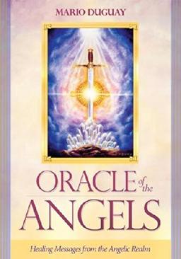 Oracle of the Angels: Healing Messages from the Angelic Realm