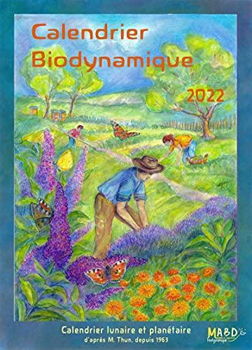 Calendrier biodynamique 2022 : jardinage, agriculture, apiculture : tendances météorologiques