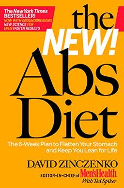 The New Abs Diet: The 6-Week Plan to Flatten Your Stomach and Keep You Lean for Life