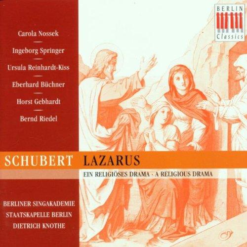 Franz Schubert: Lazarus (Oratorium) (Gesamtaufnahme)