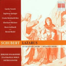 Franz Schubert: Lazarus (Oratorium) (Gesamtaufnahme)