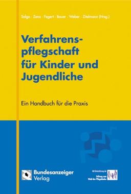 Verfahrenspflegschaft für Kinder und Jugendliche. Ein Handbuch für die Praxis