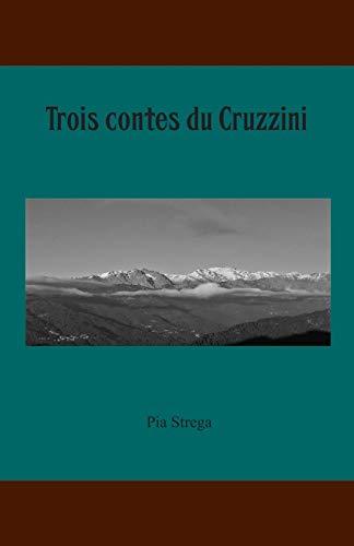 Trois contes du Cruzzini (Modernités Latines, Band 3)