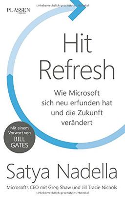 Hit Refresh: Wie Microsoft sich neu erfunden hat und die Zukunft verändert