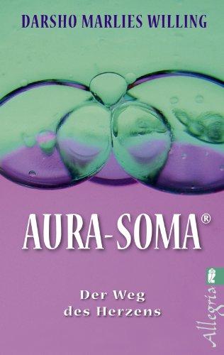 Aura-Soma: Der Weg des Herzens