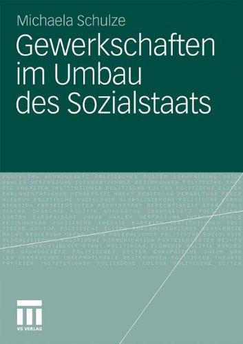 Gewerkschaften im Umbau des Sozialstaats: Der Einfluss der Dachverbände im Welfare-to-Work-Reformprozess in Dänemark, Deutschland und den USA