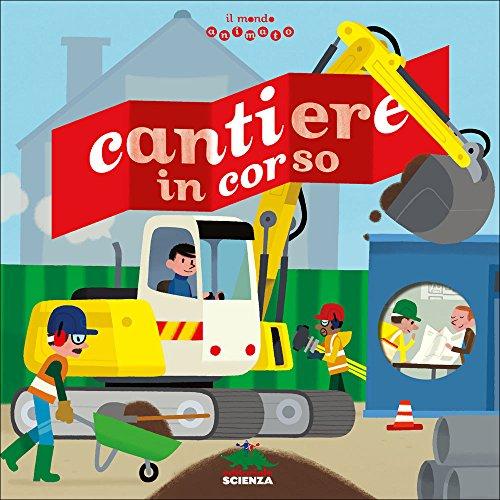 Cantiere in corso. Il mondo animato