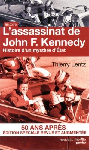 L'assassinat de John F. Kennedy : histoire d'un mystère d'État : 50 ans après