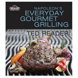 Napoleon's Everyday Gourmet Grilling (Napoleon Gourmet Grills)