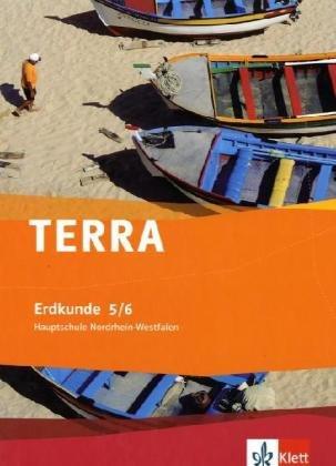 TERRA Erdkunde für Nordrhein-Westfalen - Ausgabe für Hauptschulen: TERRA Erdkunde für Nordrhein-Westfalen. Schülerbuch. 5./6. Schuljahr.  Ausgabe für Hauptschulen