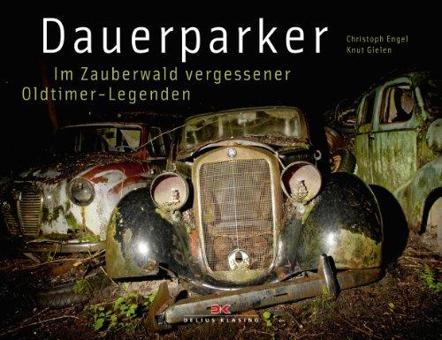 Dauerparker: Im Zauberwald vergessener Oldtimer-Legenden