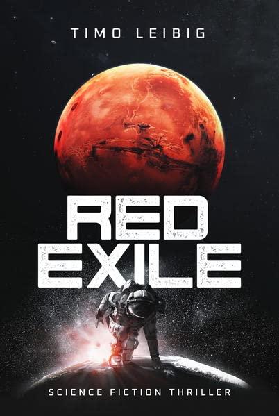 Red Exile: Die Flucht: Science Fiction Thriller