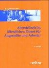 Altersteilzeit im öffentlichen Dienst für Tarifbeschäftigte: Handbuch für die Praxis