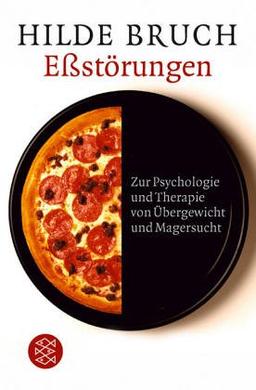 Eßstörungen: Zur Psychologie und Therapie von Übergewicht und Magersucht