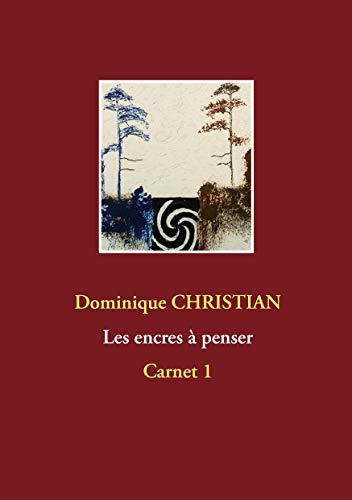 Encres à penser : Carnet 1