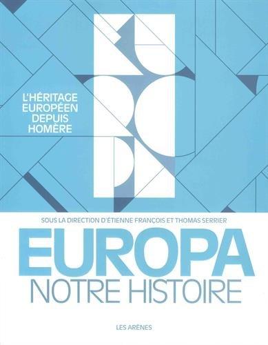 Europa, notre histoire : l'héritage européen depuis Homère