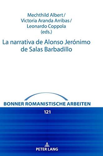 La narrativa de Alonso Jerónimo de Salas Barbadillo (Bonner romanistische Arbeiten, Band 121)