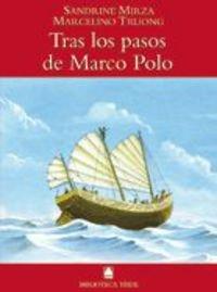 Tras los pasos de Marco Polo (Biblioteca Teide, Band 19)