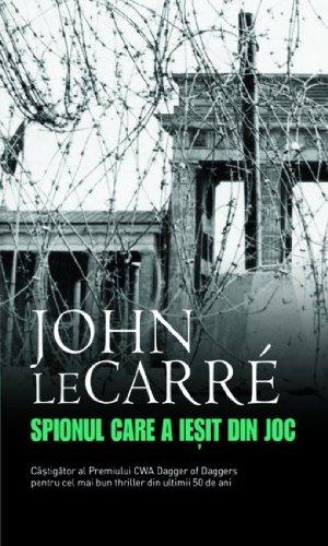 Spionul care a iesit din joc John Le Carre