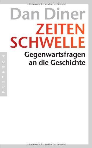 Zeitenschwelle: Gegenwartsfragen an die Geschichte