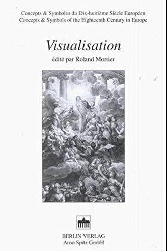 Visualisation (Concepts & Symbols of the Eighteenth Century in Europe)