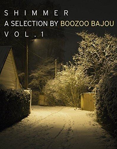 Shimmer a Selection By Boozoo Bajou Vol.1