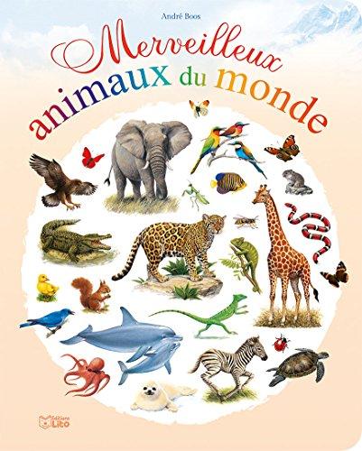 Merveilleux animaux du monde