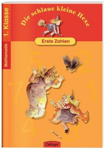 Die schlaue kleine Hexe. Erste Zahlen: Spielend leicht lernen - Mathematik 1. Klasse