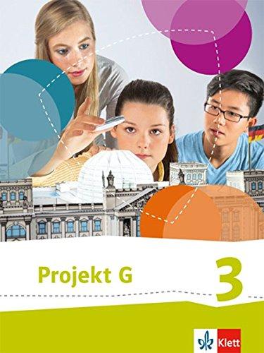 Projekt G - Neue Ausgabe / Schülerbuch Klasse 9/10: Neue Ausgabe Gesellschaftslehre Niedersachsen, Gesellschaft und Politik Bremen  / Neue Ausgabe ... Gesellschaft und Politik Bremen