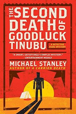 The Second Death of Goodluck Tinubu: A Detective Kubu Mystery (Detective Kubu Series, Band 2)