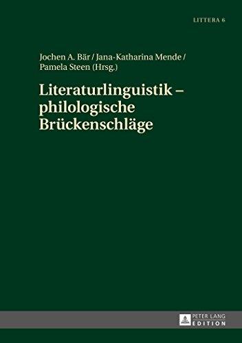 Literaturlinguistik - philologische Brückenschläge (LITTERA)