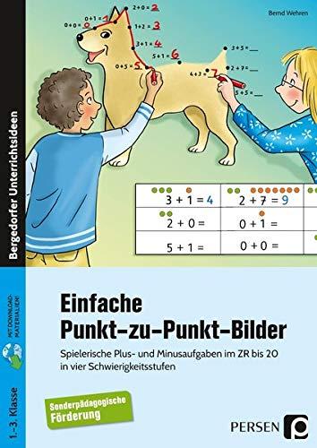 Einfache Punkt-zu-Punkt-Bilder: Spielerische Plus- und Minusaufgaben im ZR bis 20 in vier Schwierigkeitsstufen - SoPäd-Förderung (1. bis 3. Klasse)