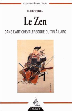 Le zen dans l'art chevaleresque du tir à l'arc