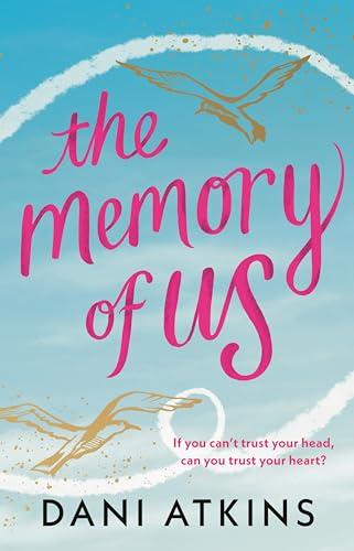 The Memory of Us: A brand-new love story for 2024. Filled with heart-wrenching romance, family love, and mystery