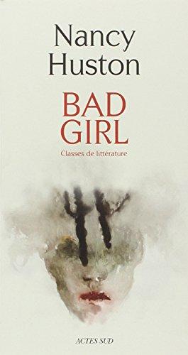 Bad girl : classes de littérature : récit