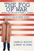 The Fog of War: Lessons from the Life of Robert S. McNamara