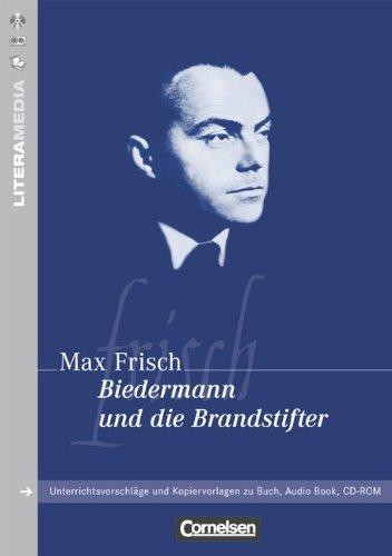 LiteraMedia: Biedermann und die Brandstifter: Handreichungen für den Unterricht. Unterrichtsvorschläge und Kopiervorlagen: Unterrichtsvoeschläge und Kopiervorlagen