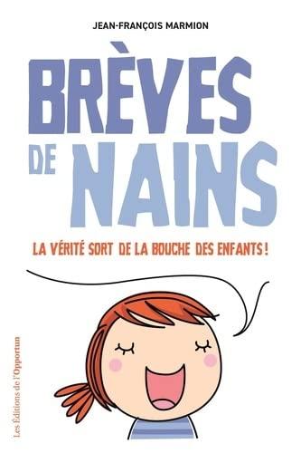 Brèves de nains : la vérité sort de la bouche des enfants !