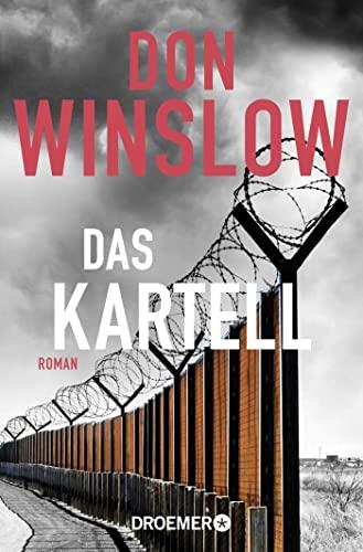 Das Kartell: Roman (Die Kartell-Saga, Band 2)