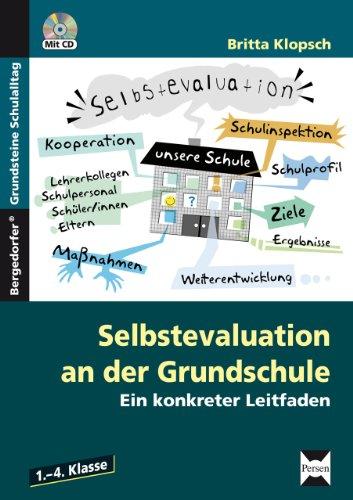 Selbstevaluation an der Grundschule: Ein konkreter Leitfaden (1. bis 4. Klasse)